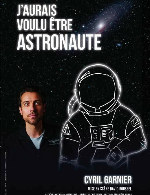 J’aurais voulu être astronaute