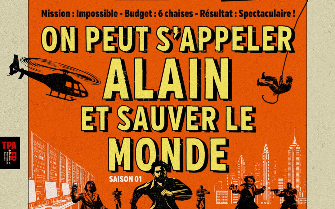 On peut s&rsquo;appeler Alain et sauver le monde